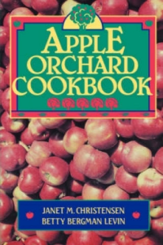 Apple Orchard Cookbook