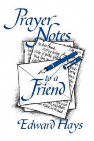 Prayer Notes to a Friend