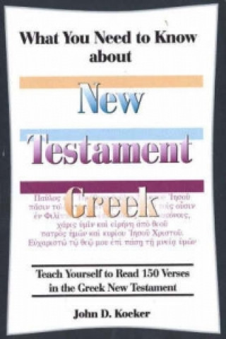 What You Need to Know About New Testament Greek