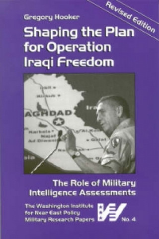 Shaping the Plan for Operation Iraqi Freedom