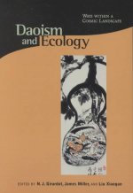 Daoism & Ecology - Ways Within a Cosmic Landscape