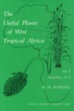 Useful Plants of West Tropical Africa Volume 2, The