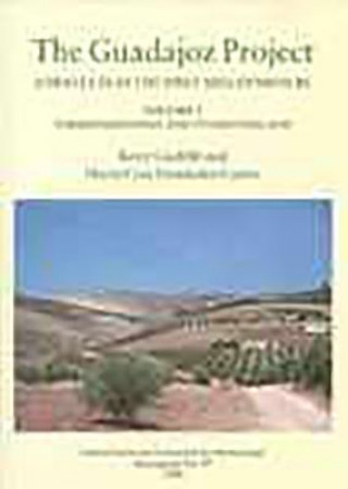 Guadajoz Project. Andalucia in the First Millennium BC Volume 1