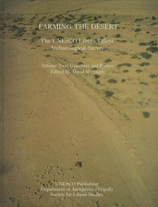 Farming the Desert: The UNESCO Libyan Valleys Archaeological Survey