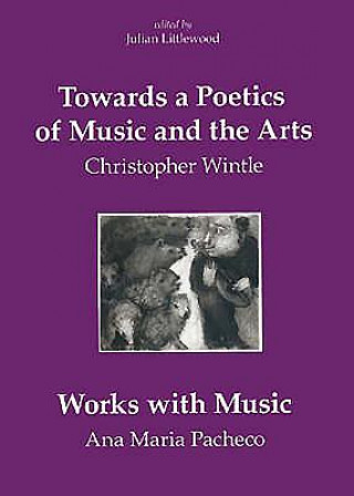 Towards a Poetics of Music and the Arts
