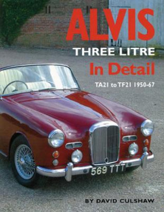 Alvis Three Litre in Detail 1950-67
