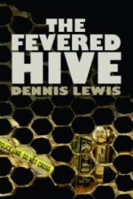 Fevered Hive