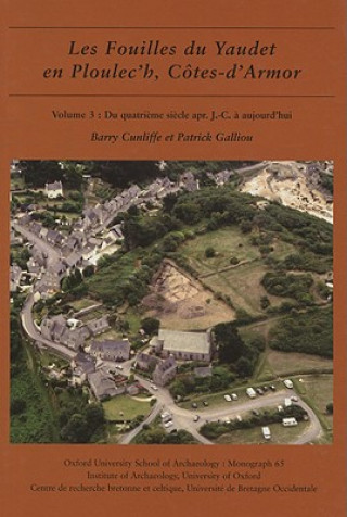 Les fouilles du Yaudet en Ploulec'h, Cotes-d'Armor, volume 3