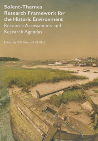 Solent-Thames: Research Framework for the Historic Environment