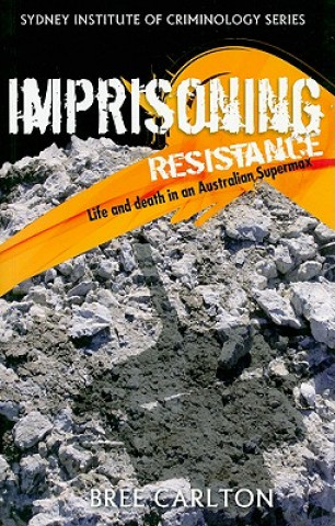 Imprisoning Resistance