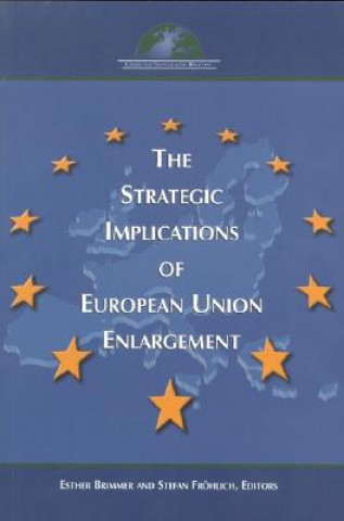 Strategic Implications of European Union Enlargement