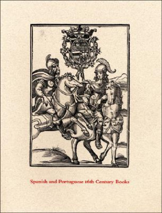 Spanish and Portuguese 16th Century Books in the Department of Graphic Arts - A Description of an Exhibition and a Bibliographical Catalogue