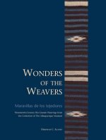 Wonders of the Weavers/Maravillas de los tejedores