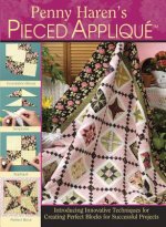 Penny Haren's Pieced Applique