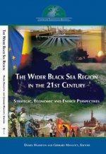Wider Black Sea Region in the 21st Century