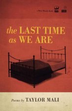 Last Time As We Are