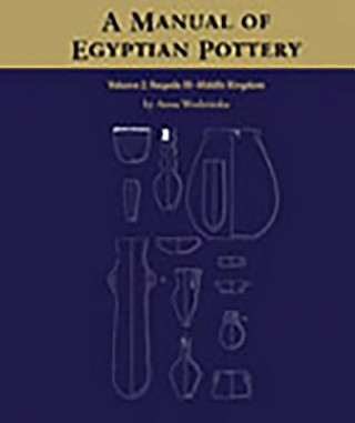 Manual of Egyptian Pottery, Volume 2