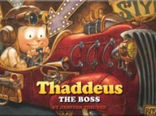 Thaddeus the Boss