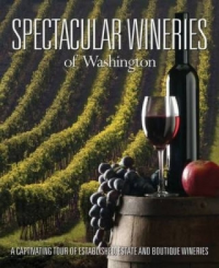 Spectacular Wineries of Washington