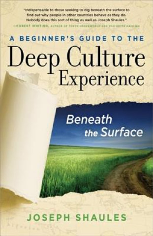 Beginner's Guide to the Deep Culture Experience