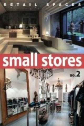 Retail Spaces: Small Stores 2