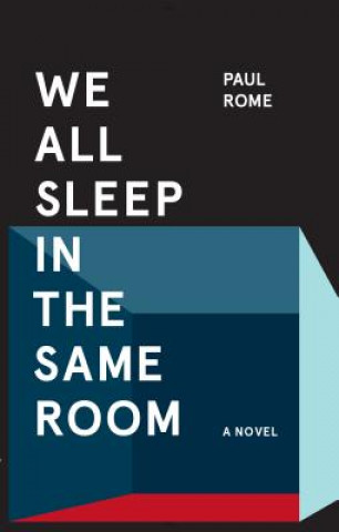 We All Sleep in the Same Room