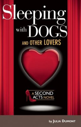 Sleeping With Dogs and Other Lovers