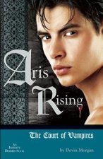 Aris Rising: Tthe Court of Vampires