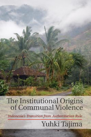 Institutional Origins of Communal Violence