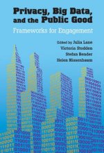Privacy, Big Data, and the Public Good