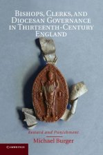 Bishops, Clerks, and Diocesan Governance in Thirteenth-Century England