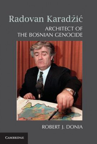 Radovan Karadzic (Robert J. Donia)()