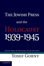 Jewish Press and the Holocaust, 1939-1945