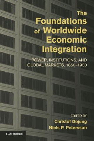 Foundations of Worldwide Economic Integration