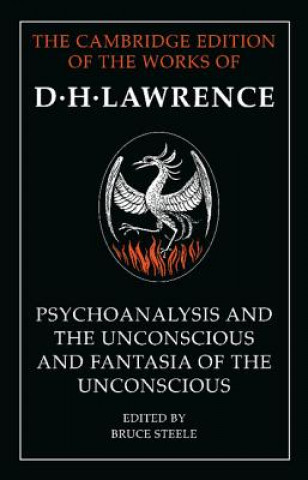 'Psychoanalysis and the Unconscious' and 'Fantasia of the Unconscious'