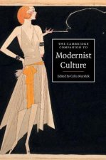 Cambridge Companion to Modernist Culture