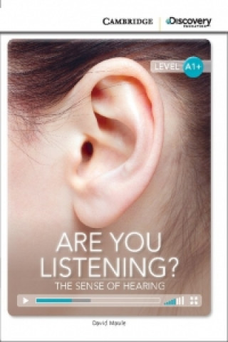 Are You Listening? The Sense of Hearing High Beginning Book with Online Access