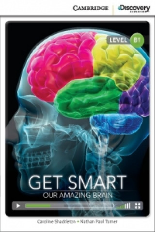 Get Smart: Our Amazing Brain Intermediate Book with Online Access