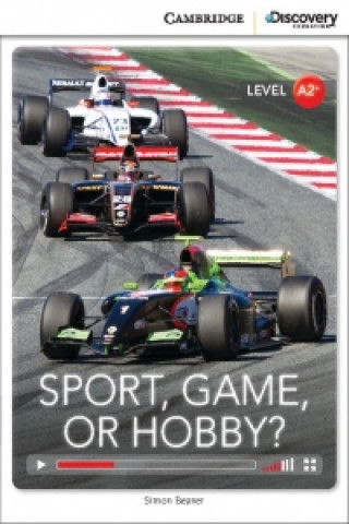 Sport, Game or Hobby? Low Intermediate Book with Online Access