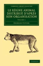 Le regne animal distribue d'apres son organisation