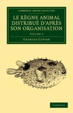Le regne animal distribue d'apres son organisation