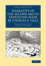 Narrative of the Second Arctic Expedition Made by Charles F. Hall