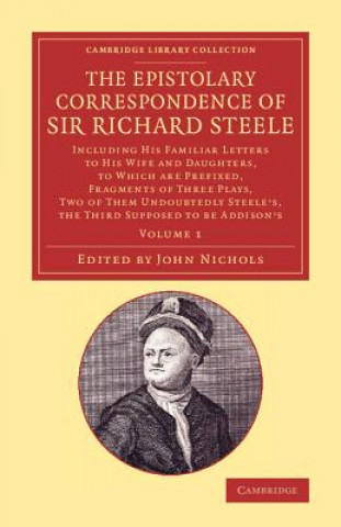 Epistolary Correspondence of Sir Richard Steele