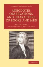 Anecdotes, Observations, and Characters, of Books and Men