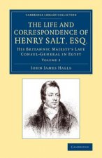Life and Correspondence of Henry Salt, Esq.: Volume 2