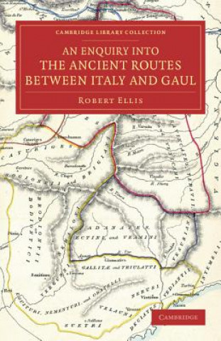 Enquiry into the Ancient Routes between Italy and Gaul