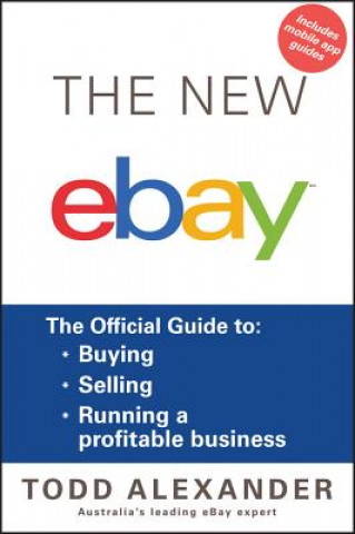 New eBay - The Official Guide to Buying; Selling; Running a Profitable Business