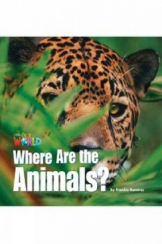 Our World Readers: Where Are the Animals?