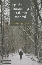 Epistemic Reasoning and the Mental