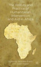 History and Practice of Humanitarian Intervention and Aid in Africa